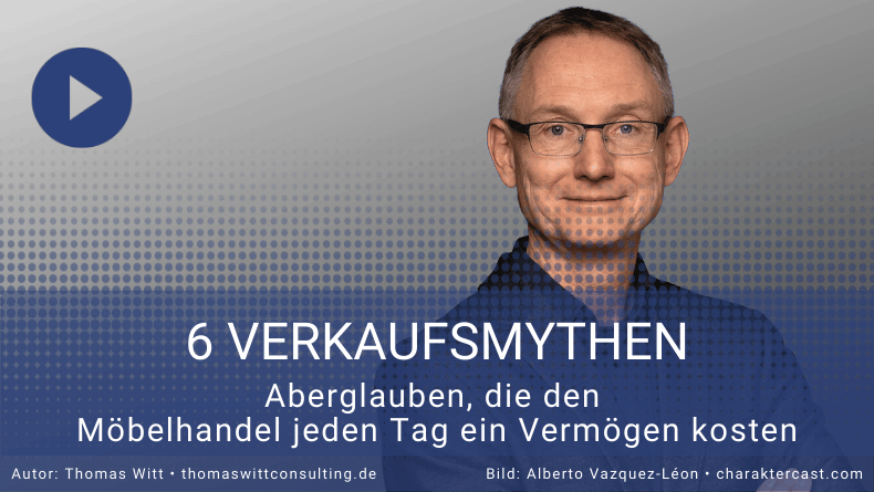 6 Verkaufsmythen Möbelhandel - Verkaufspsychologie-1